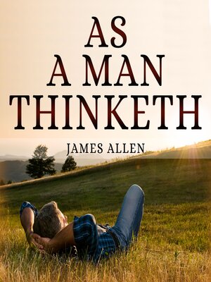 cover image of As a Man Thinketh